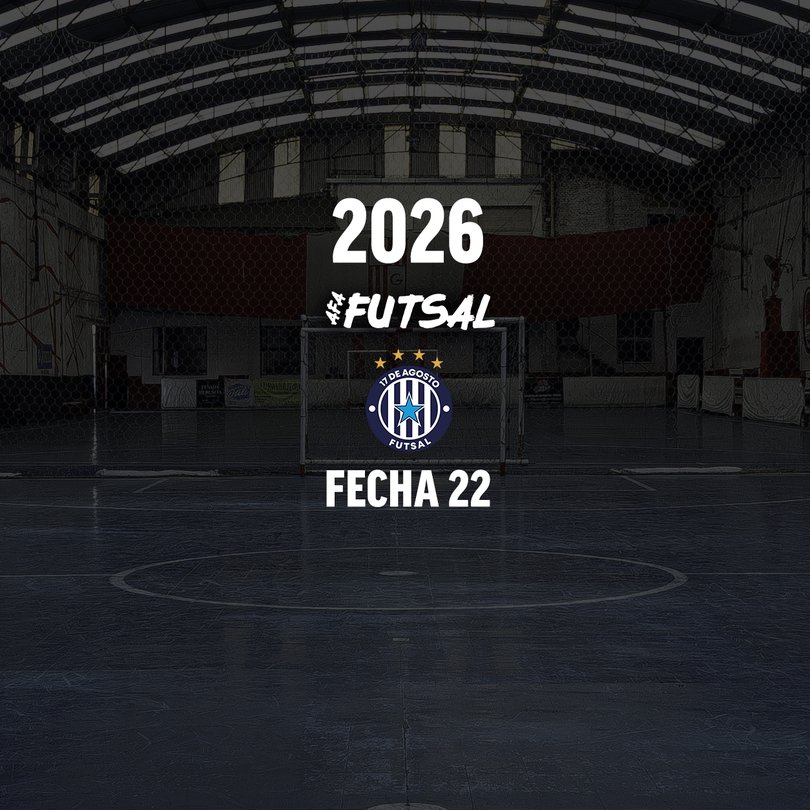 Fecha 22: 17 de Agosto L